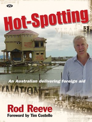 cover image of Hot-Spotting: an Australian delivering foreign aid